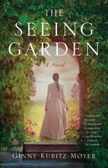 Seeing Garden: A Novel цена и информация | Фантастика, фэнтези | kaup24.ee