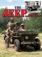 Jeep: History of a World War II Legend: History of a World War II Legend цена и информация | Исторические книги | kaup24.ee
