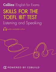 Skills for the TOEFL iBT (R) Test: Listening and Speaking: TOEFL Ibt 100plus (B1plus) 2nd Revised edition цена и информация | Пособия по изучению иностранных языков | kaup24.ee