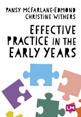 Effective Practice in the Early Years hind ja info | Ühiskonnateemalised raamatud | kaup24.ee