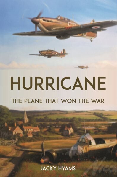 Hurricane: The Plane that Won the War hind ja info | Ajalooraamatud | kaup24.ee