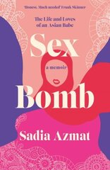 Sex Bomb: memoir hind ja info | Elulooraamatud, biograafiad, memuaarid | kaup24.ee