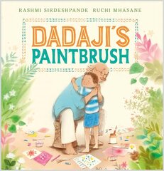 Dadaji's Paintbrush hind ja info | Väikelaste raamatud | kaup24.ee