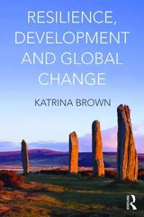 Resilience, Development and Global Change hind ja info | Ajalooraamatud | kaup24.ee