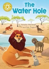 Reading Champion: The Water Hole: Independent Reading Gold 9 цена и информация | Книги для подростков и молодежи | kaup24.ee
