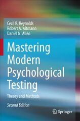 Mastering Modern Psychological Testing: Theory and Methods 2nd ed. hind ja info | Ühiskonnateemalised raamatud | kaup24.ee