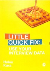 Use Your Interview Data: Little Quick Fix цена и информация | Энциклопедии, справочники | kaup24.ee