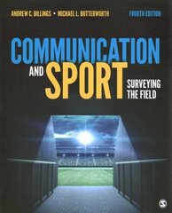 Communication and Sport: Surveying the Field 4th Revised edition hind ja info | Entsüklopeediad, teatmeteosed | kaup24.ee