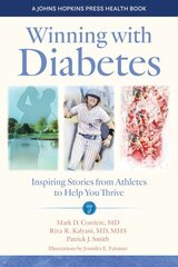 Winning with Diabetes: Inspiring Stories from Athletes to Help You Thrive цена и информация | Самоучители | kaup24.ee