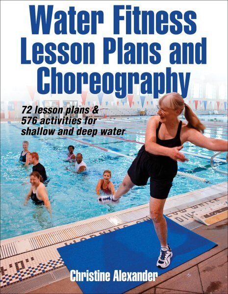 Water Fitness Lesson Plans and Choreography hind ja info | Tervislik eluviis ja toitumine | kaup24.ee