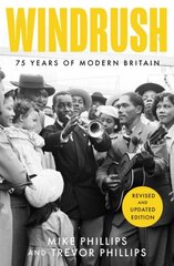 Windrush: 75 Years of Modern Britain hind ja info | Ajalooraamatud | kaup24.ee