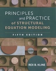 Principles and Practice of Structural Equation Modeling, Fifth Edition hind ja info | Majandusalased raamatud | kaup24.ee