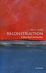 Reconstruction: A Very Short Introduction hind ja info | Ajalooraamatud | kaup24.ee