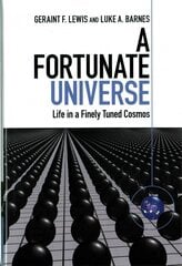 Fortunate Universe: Life in a Finely Tuned Cosmos hind ja info | Majandusalased raamatud | kaup24.ee