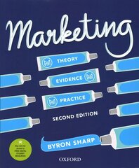 Marketing: Theory, Evidence, Practice, 2nd revised edition цена и информация | Книги по экономике | kaup24.ee