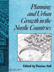 Planning and Urban Growth in Nordic Countries цена и информация | Книги по архитектуре | kaup24.ee