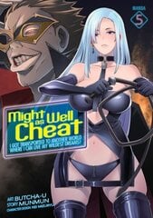 Might as Well Cheat: I Got Transported to Another World Where I Can Live My Wildest Dreams! (Manga) Vol. 5 цена и информация | Фантастика, фэнтези | kaup24.ee