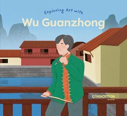 Exploring Art with Wu Guanzhong hind ja info | Väikelaste raamatud | kaup24.ee