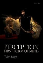 Perception: First Form of Mind цена и информация | Исторические книги | kaup24.ee