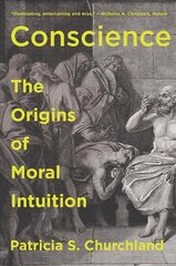 Conscience: The Origins of Moral Intuition hind ja info | Ühiskonnateemalised raamatud | kaup24.ee