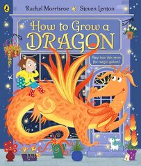 How to Grow a Dragon hind ja info | Noortekirjandus | kaup24.ee