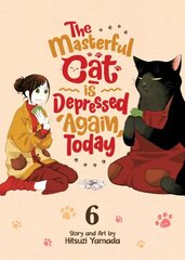 Masterful Cat Is Depressed Again Today Vol. 6 цена и информация | Фантастика, фэнтези | kaup24.ee