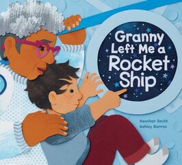 Granny Left Me A Rocket Ship цена и информация | Книги для малышей | kaup24.ee