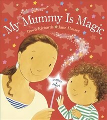 My Mummy is Magic hind ja info | Väikelaste raamatud | kaup24.ee