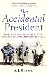 Accidental President цена и информация | Биографии, автобиогафии, мемуары | kaup24.ee