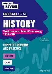 Oxford Revise: Edexcel GCSE History: Weimar and Nazi Germany, 1918-39 1 цена и информация | Книги для подростков и молодежи | kaup24.ee