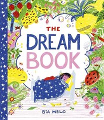 Dream Book: A bedtime adventure about dream journalling for the very young! hind ja info | Väikelaste raamatud | kaup24.ee