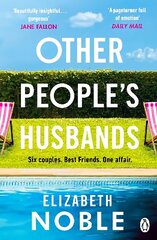 Other People's Husbands: The emotionally gripping story of friendship, love and betrayal from the Sunday Times bestseller of Love, Iris hind ja info | Fantaasia, müstika | kaup24.ee