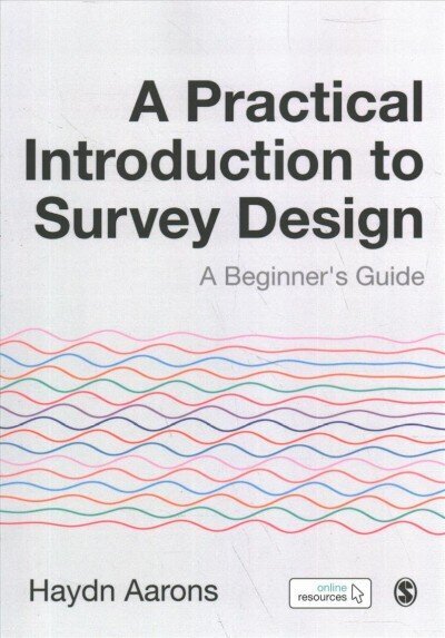 Practical Introduction to Survey Design: A Beginner's Guide hind ja info | Entsüklopeediad, teatmeteosed | kaup24.ee
