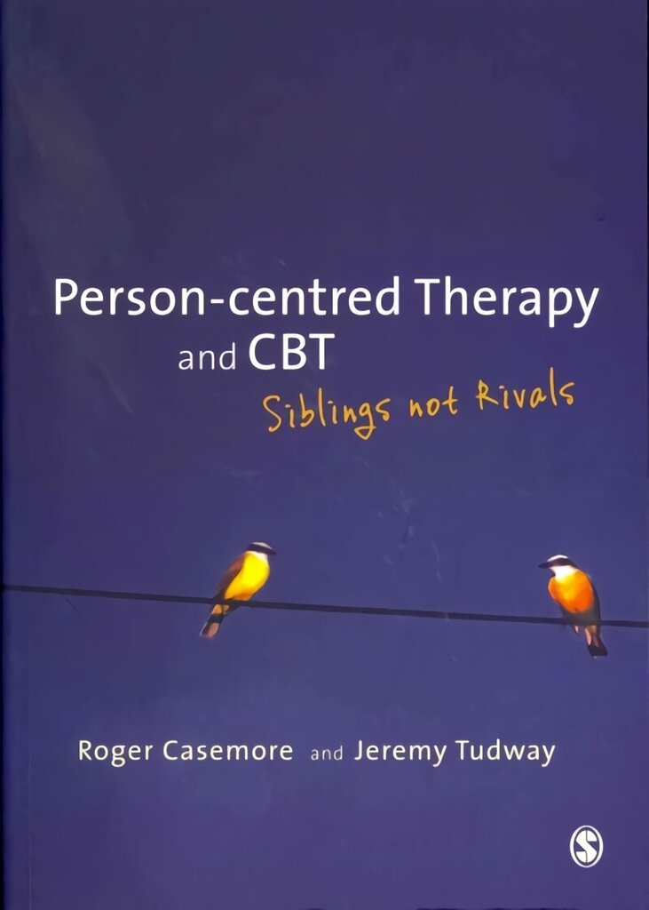 Person-centred Therapy and CBT: Siblings not Rivals цена и информация | Ühiskonnateemalised raamatud | kaup24.ee