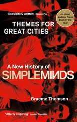 Themes for Great Cities: A New History of Simple Minds цена и информация | Книги об искусстве | kaup24.ee