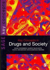 Key Concepts in Drugs and Society hind ja info | Ühiskonnateemalised raamatud | kaup24.ee