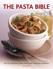 Pasta Bible: Over 150 Inspirational Recipes Shown in 800 Step-by-Step Photographs hind ja info | Retseptiraamatud  | kaup24.ee