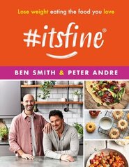 #ItsFine: Lose weight eating the food you love hind ja info | Eneseabiraamatud | kaup24.ee