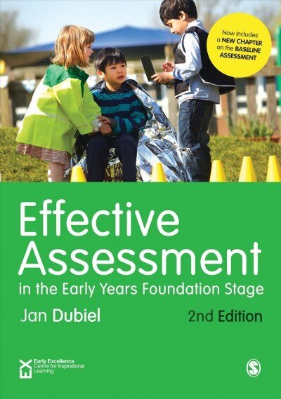 Effective Assessment in the Early Years Foundation Stage, 2nd edition hind ja info | Ühiskonnateemalised raamatud | kaup24.ee