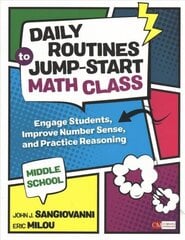 Daily Routines to Jump-Start Math Class, Middle School: Engage Students, Improve Number Sense, and Practice Reasoning цена и информация | Книги по социальным наукам | kaup24.ee