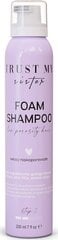 Šampoon Trust My Sister Foam Low Porosity, 200 ml цена и информация | Шампуни | kaup24.ee