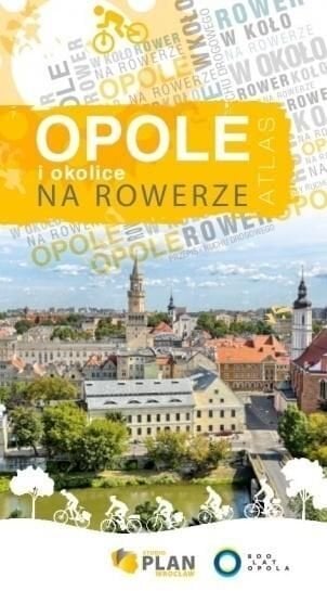 Atlas Opole i okolice na rowerze hind ja info | Reisiraamatud, reisijuhid | kaup24.ee