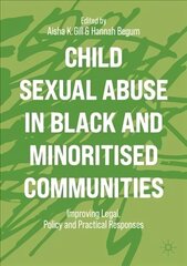 Child Sexual Abuse in Black and Minoritised Communities: Improving Legal, Policy and Practical Responses 1st ed. 2022 цена и информация | Книги по социальным наукам | kaup24.ee