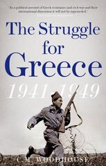 Struggle for Greece, 1941-1949 hind ja info | Ajalooraamatud | kaup24.ee