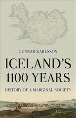 Iceland's 1100 Years: History of a Marginal Society hind ja info | Ajalooraamatud | kaup24.ee