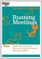 Running Meetings: Lead with Confidence, Move Your Project Forward, Manage Conflicts hind ja info | Majandusalased raamatud | kaup24.ee