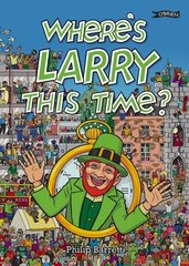 Where's Larry This Time? hind ja info | Väikelaste raamatud | kaup24.ee