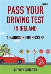 Pass Your Driving Test in Ireland: A Handbook for Success цена и информация | Самоучители | kaup24.ee