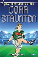 Cora Staunton: Great Irish Sports Stars hind ja info | Tervislik eluviis ja toitumine | kaup24.ee