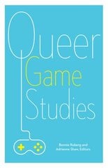 Queer Game Studies цена и информация | Книги о питании и здоровом образе жизни | kaup24.ee